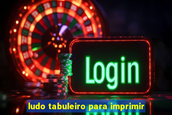 ludo tabuleiro para imprimir